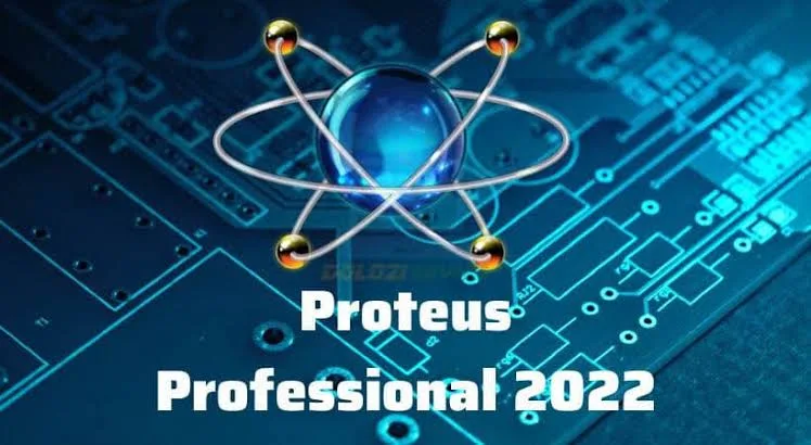 آموزش Proteus (پروتئوس) از پایه تا شبیه‌سازی حرفه‌ای